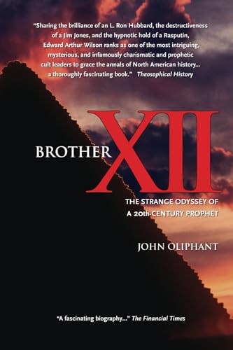 Beispielbild fr Brother XII : The Strange Odyssey of a 20th Century Prophet and His New World Utopia zum Verkauf von Better World Books