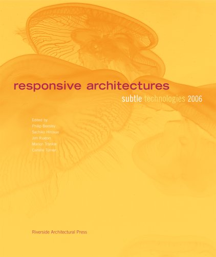 Beispielbild fr Responsive Architectures: Subtle Technologies 2006 zum Verkauf von COLLINS BOOKS