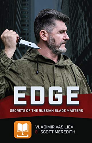 Imagen de archivo de EDGE: Secrets of the Russian Blade Masters a la venta por Big River Books