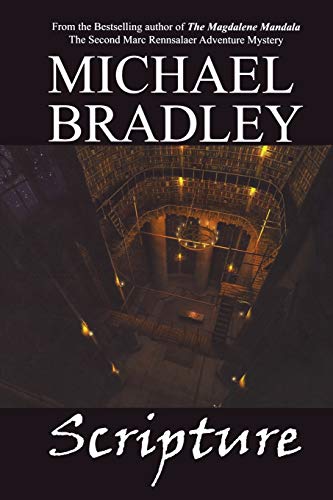 Scripture (Marc Rennsalaer Adventure Mysteries) (9780978107086) by Bradley, Michael