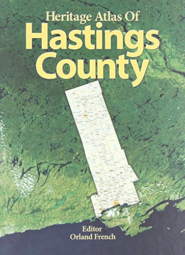 

Heritage Atlas of Hastings County