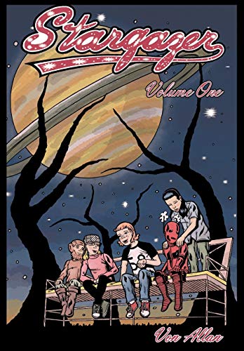 Stock-Bild f�r Stargazer - An Original All-Ages Graphic Novel Series: Volume 1: Three young friends are suddenly transported by a mysterious object to a far off magical world.