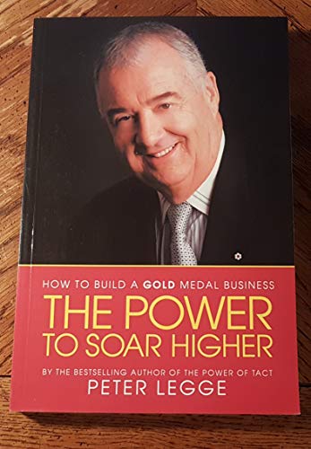 Imagen de archivo de The Power to Soar Higher: How to Build a Gold Meda a la venta por Russell Books