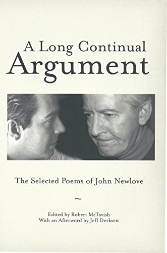 Beispielbild fr A Long Continual Argument: The Selected Poems of John Newlove zum Verkauf von ThriftBooks-Atlanta