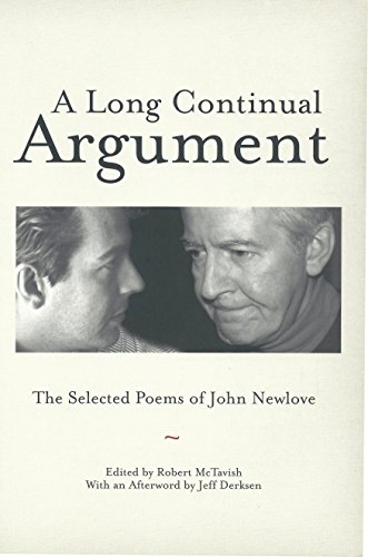 Stock image for A Long Continual Argument: The Selected Poems of John Newlove for sale by ThriftBooks-Atlanta