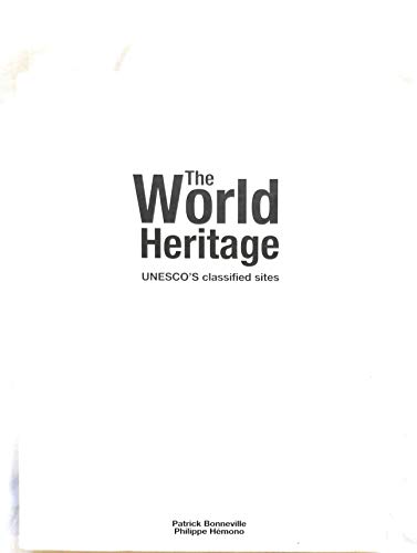 Imagen de archivo de The World Heritage Sites UNESCO'S Classified Sites a la venta por CMG Books and Art