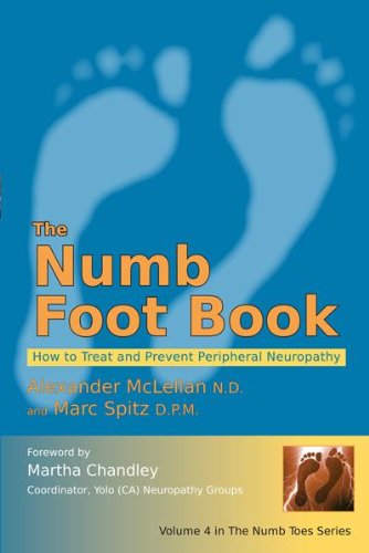 Stock image for The Numb Foot Book - How to Treat and Prevent Peripheral Neuropathy for sale by Irish Booksellers