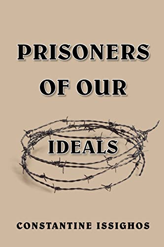 Beispielbild fr Prisoners of Our Ideals zum Verkauf von Lucky's Textbooks