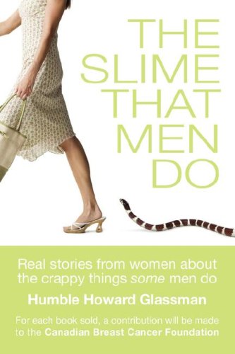 Stock image for The Slime That Men Do for sale by Better World Books