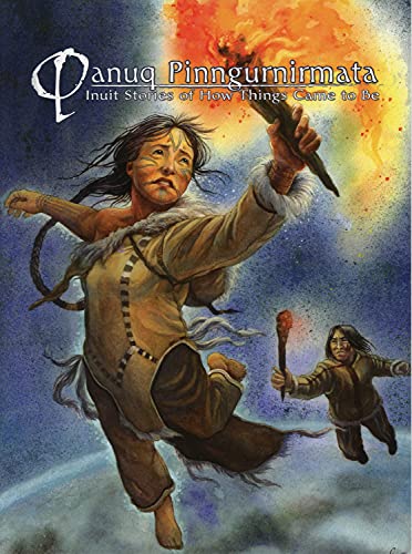 Beispielbild fr Qanuq Pinngurnimata (English): Inuit Stories of How Things Came to Be zum Verkauf von ThriftBooks-Atlanta