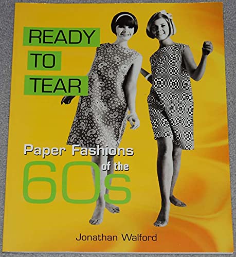 Beispielbild fr Ready to Tear: Paper Fashions of the 60s zum Verkauf von Byrd Books