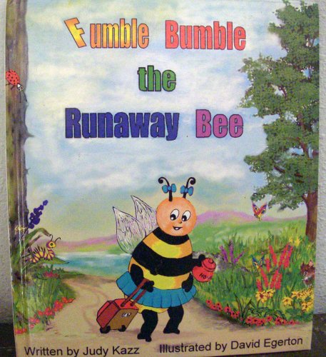 Beispielbild fr Fumble Bumble the Runaway Bee zum Verkauf von Dragonfly Books