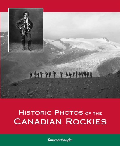 9780978237561: Historic Photos of the Canadian Rockies