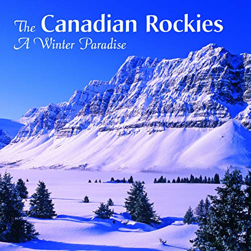 Beispielbild fr The Canadian Rockies A Winter Paradise zum Verkauf von medimops