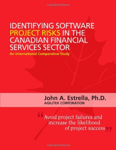 Imagen de archivo de Identifying Software Project Risks in the Canadian Financial Services Sector: An International Comparative Study a la venta por Revaluation Books