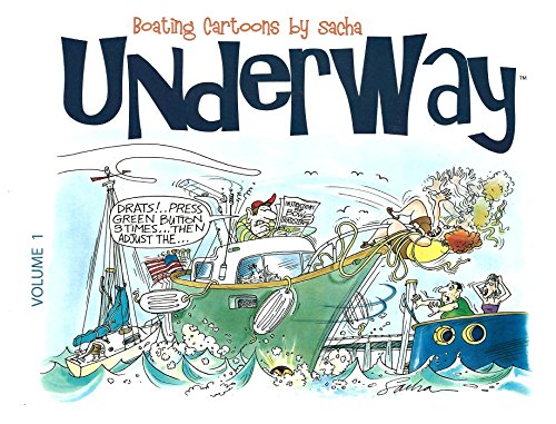 Imagen de archivo de UNDERWAY (Boating Cartoons by Sacha) a la venta por ThriftBooks-Atlanta