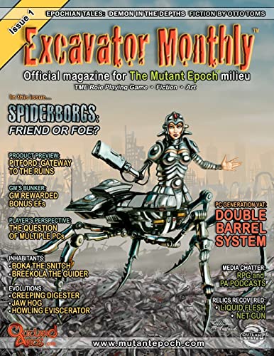 Imagen de archivo de Excavator Monthly Issue 1: Official Magazine for The Mutant Epoch milieu (The Mutant Epoch Role Playing Game) a la venta por Lucky's Textbooks