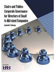 Beispielbild fr Chairs and Tables: Corporate Governance for Directors of Small to Mid-Sized Companies zum Verkauf von Book Dispensary