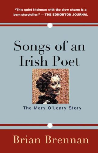 Stock image for Songs of an Irish Poet: The Mary O'Leary Story for sale by Ergodebooks