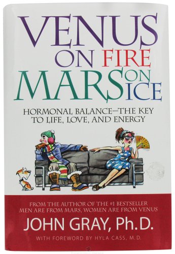 Beispielbild fr Venus on Fire Mars On Ice: Hormonal Balance-The Key to Life, Love and Energy Gray, John zum Verkauf von Aragon Books Canada