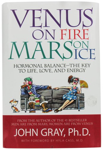 Stock image for Venus on Fire, Mars on Ice: Hormonal Balance - The Key to Life, Love and Energy for sale by Wonder Book