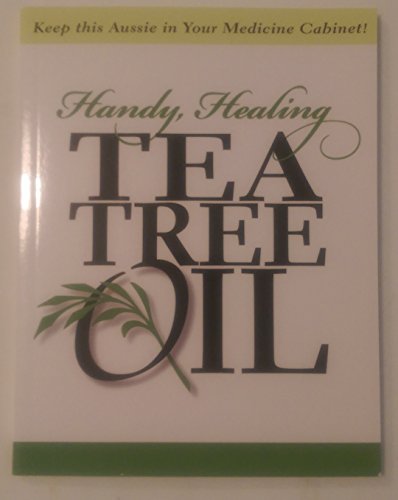 Stock image for Handy Healing Tea Tree Oil for sale by Better World Books: West