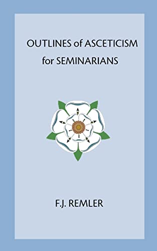 9780978298593: Outline of Asceticism for Seminarians