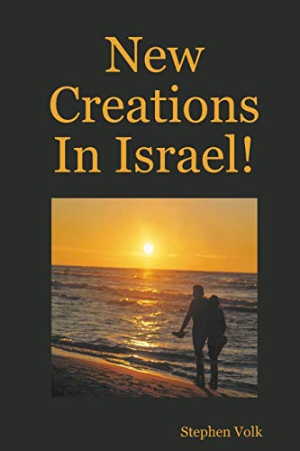 Stock image for New Creations In Israel! for sale by Lucky's Textbooks