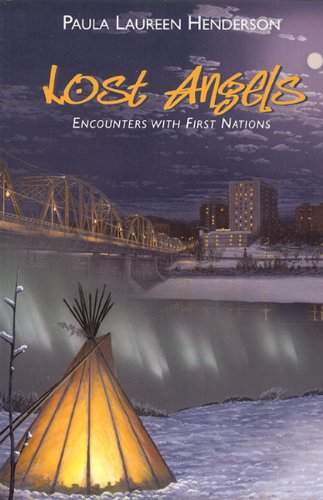 9780978314118: Lost Angels: Encounters with First Nations
