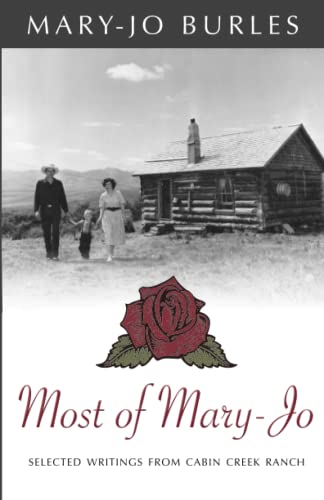 Stock image for Most of Mary-Jo: Selected Writings from Cabin Creek Ranch for sale by Book Deals