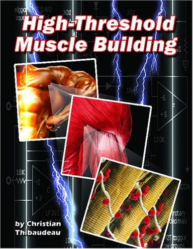 9780978319403: High Threshold Muscle Building