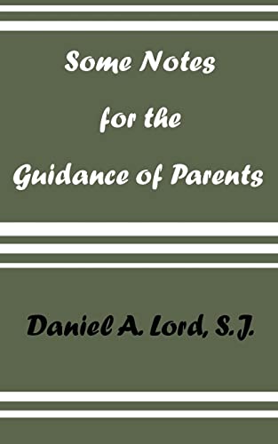 Imagen de archivo de Some Notes for the Guidance of Parents a la venta por Chiron Media