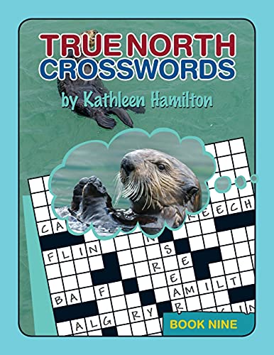 Stock image for True North Crosswords, Book Nine for sale by GF Books, Inc.