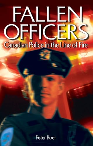 9780978340940: Fallen Officers: Canadian Police in the Line of Fire