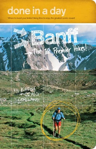 Beispielbild fr Done in a Day Banff: The 10 Premier Hikes zum Verkauf von Half Price Books Inc.