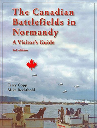 9780978344146: The Canadian Battlefields in Normandy: A Visitor’s Guide