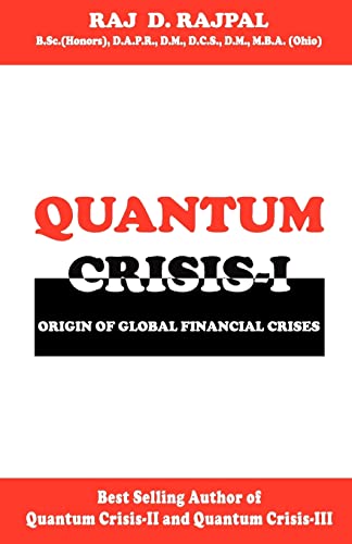 Imagen de archivo de QUANTUM CRISIS 1-Origin of Global Financial Crises a la venta por Lucky's Textbooks