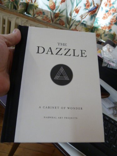 Beispielbild fr The Dazzle: A Cabinet of Wonder zum Verkauf von Recycle Bookstore