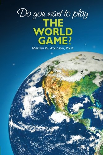 Stock image for Do You Want To Play The World Game? for sale by SecondSale