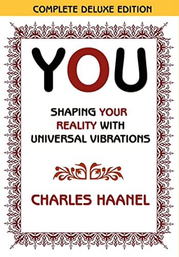 You Shaping Your Reality with Universal Vibrations by Charles Haanel (9780978388324) by Haanel, Charles