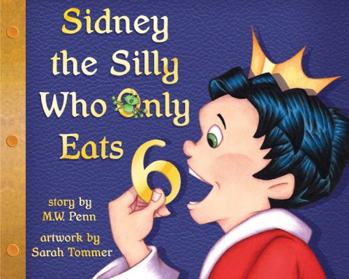 Stock image for Sidney the Silly Who Only Eats 6 for sale by Zoom Books Company