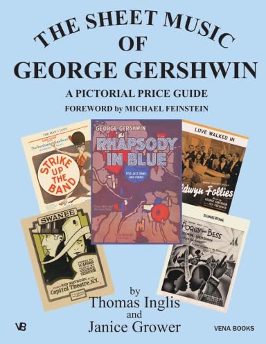 Imagen de archivo de The Sheet Music of George Gershwin: A Pictorial Price Guide a la venta por Jackson Street Booksellers