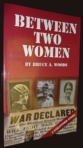 Imagen de archivo de Between Two Women : A Stratford Story a la venta por Heroes Bookshop