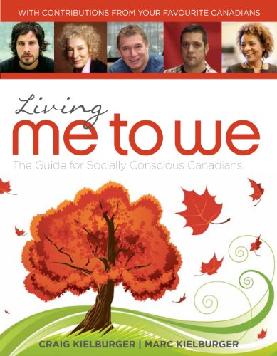Beispielbild fr Living Me to We: The Guide for Socially Conscious Canadians zum Verkauf von Wonder Book