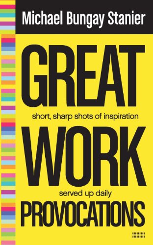 Imagen de archivo de Great Work Provocations: Short, sharp shots of inspiration a la venta por Zoom Books Company