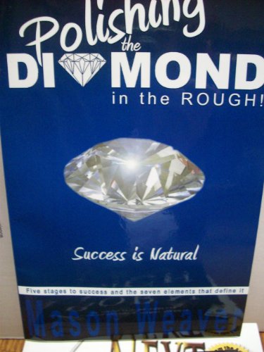 Imagen de archivo de Polishing the Diamond in the Rough a la venta por Once Upon A Time Books