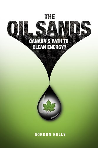 Stock image for The Oil Sands: Canada's Path to Clean Energy ? for sale by R Bookmark
