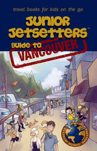 Stock image for Junior Jetsetters Guide to Vancouver for sale by Russell Books
