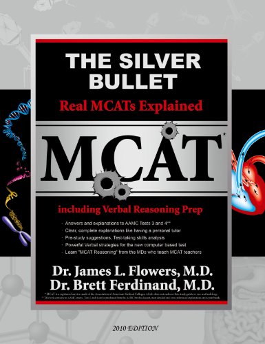 Stock image for The Silver Bullet: Real MCATs Explained including Verbal Reasoning Prep for sale by GoldBooks