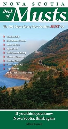 9780978478421: Nova Scotia Book of Musts: 101 Places Every Nova Scotian Must Visit [Idioma Ingls]